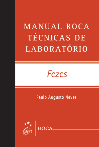 Manual Roca Técnicas de Laboratório - Fezes, de Neves, Paulo Augusto. Editorial Roca, capa mole em português, 2011