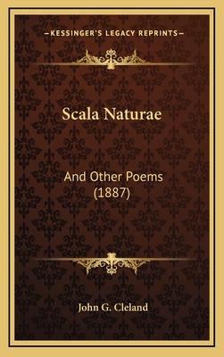 Libro Scala Naturae: And Other Poems (1887) - Cleland, Jo...