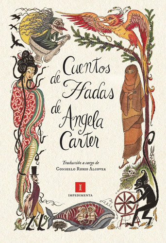 Libro: Cuentos De Hadas. Carter, Ángela. Impedimenta