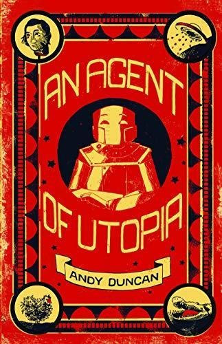 An Agent Of Utopia: New And Selected Stories (libro En Inglé