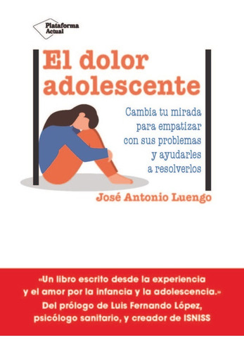 El Dolor Adolescente, De Luengo, Jose Antonio. Plataforma Editorial, Tapa Blanda En Español