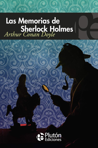 Las Memorias De Sherlock Holmes/ Arthur Conan Doyle/ Nuevo