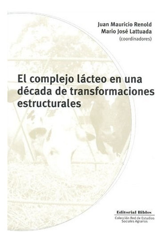 El Complejo Lácteo En Una Dácada De Transformaciones Estruct