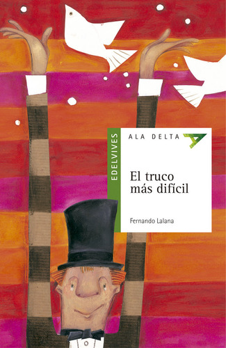 Libro El Truco Mã¡s Difã­cil - Lalana Josa, Fernando