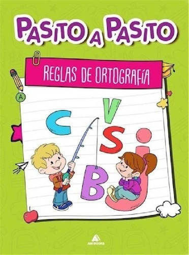 Libro - Reglas De Ortografia (coleccion Pasito A Pasito) - 