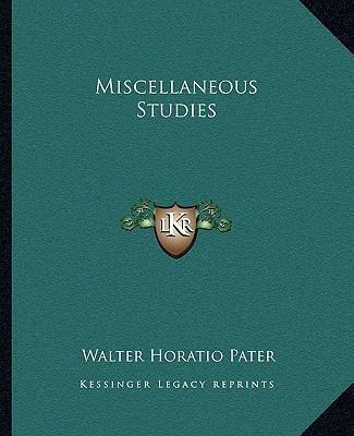 Libro Miscellaneous Studies - Walter Horatio Pater