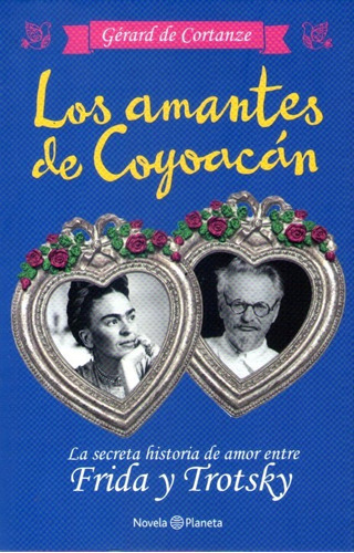 Los Amantes De Coyoacán Gérard De Cortanze