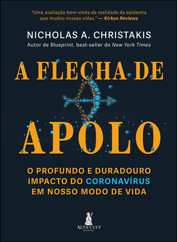 A Flecha De Apolo: A Flecha De Apolo, De Nicholas A. Christakis. Série Não Aplica, Vol. Não Aplica. Editora Alta Cult, Capa Mole, Edição Unica Em Português