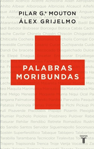 Palabras Moribundas - García Mouton, Pilar - *
