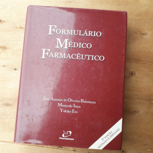 Livro  Formulário  Medico Farmacêutico  