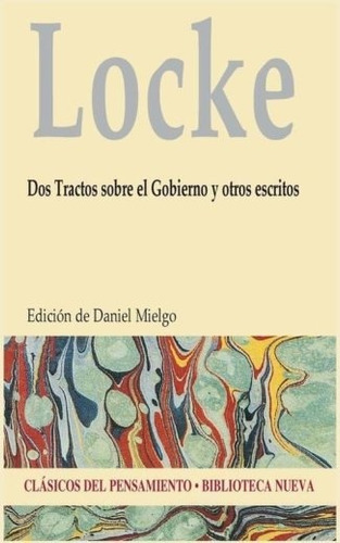 Dos Tractos Sobre El Gobierno Y Otros Escritos, De Locke, John. Editorial Biblioteca Nueva, Tapa Blanda En Español, 2015