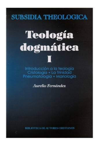 Libro Teología Dogmática Tomo I