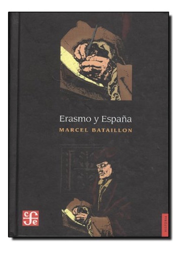 Erasmo Y España Marcel Bataillon Tapa Dura