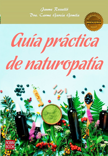 Guia Practica De Naturopatia - Jaume Rossello - Libro Envio