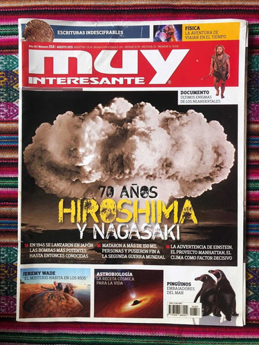 Revista Muy Interesante | Año 30 | Número 358 | Agosto 2015