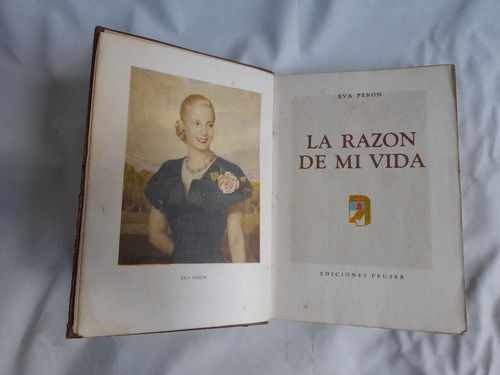 La Razon De Mi Vida, Eva Peron, Edicion Peuser