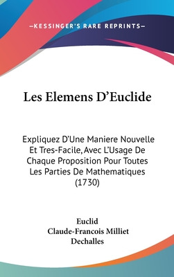 Libro Les Elemens D'euclide: Expliquez D'une Maniere Nouv...