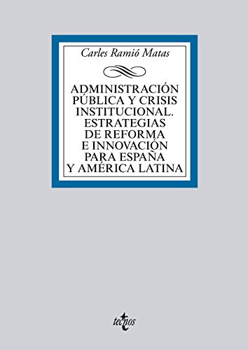 Libro Administración Pública Y Crisis Institucional Est De R