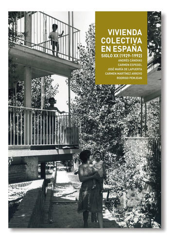 Libro: Collective Housing: Vivienda Colectiva En Espana