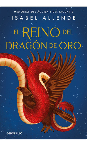 El Reino Del Dragón De Oro - Isabel Allende