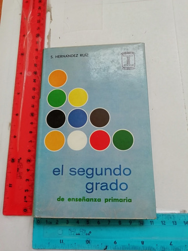 El Segundo Grado S Hernández Ruíz Fernández Editores 