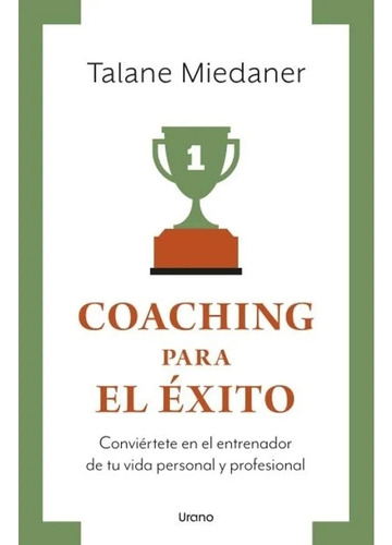 Coaching Para El Éxito Vintage - Talane Miedaner
