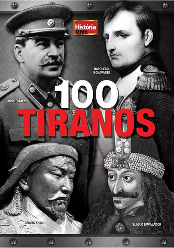 100 Tiranos, De Nigel Cawthorne. Editora Ediouro, Capa Mole Em Português, 2015