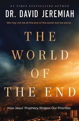 Libro The World Of The End: How Jesus' Prophecy Shapes Ou...