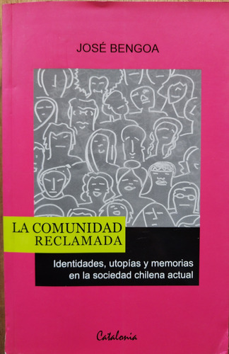 La Comunidad Reclamada -josé Bengoa