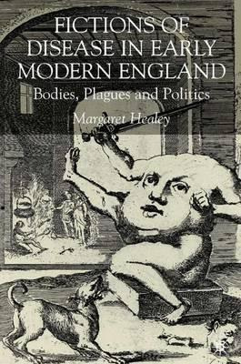 Libro Fictions Of Disease In Early Modern England - M. He...