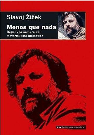 Menos Que Nada. Hegel Y La Sombra De Materialismo Historico