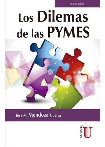 Libro Fisico Dilemas De Las Pymes. Los