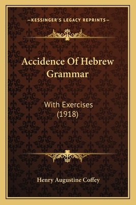 Libro Accidence Of Hebrew Grammar: With Exercises (1918) ...