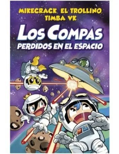Libro Los Compas Perdidos En El Espacio - Mikecrack