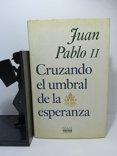 Juan Pablo Ii - Cruzando El Umbral De La Esperanza 