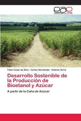 Libro Desarrollo Sostenible De La Produccion De Bioetanol...