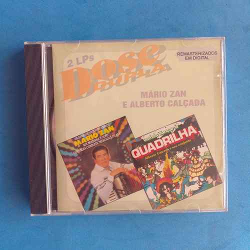 Cd Mário Zan E Alberto Calçada (dose Dupla)