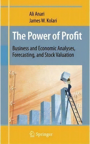 The Power Of Profit, De Ali Anari. Editorial Springer Verlag New York Inc, Tapa Dura En Inglés