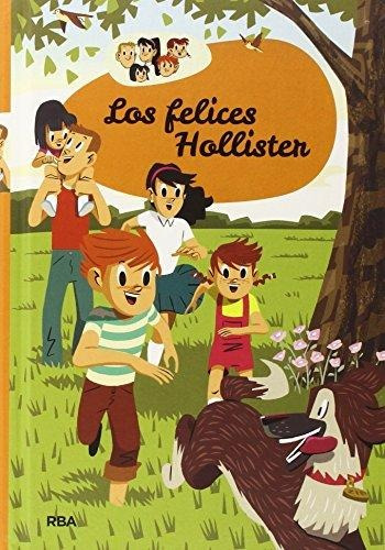 Los Hollister 1: Los Felices Hollister, De West Jerry. Editorial Rba Molino, Tapa Dura En Español