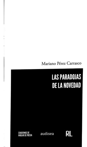 Paradojas De La Novedad, Las, De Mariano Perez Carrasco. Editorial Audisea, Tapa Blanda, Edición 1 En Español, 2018