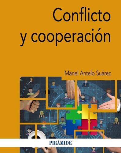 CONFLICTO Y COOPERACION, de ANTELO SUAREZ, MANEL. Editorial Ediciones Pirámide, tapa blanda en español