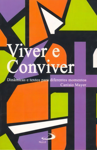 Viver E Conviver, De Mayer, Canísio. Paulus Editora, Capa Mole Em Português