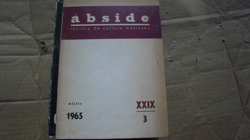 Abside Revista De Cultura Mejicana Xxix 3 1965 , 372 Paginas