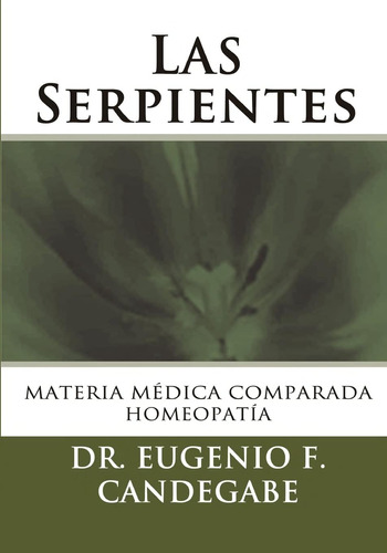 Libro: Las Serpientes: Materia Médica Comparada (spanish Edi