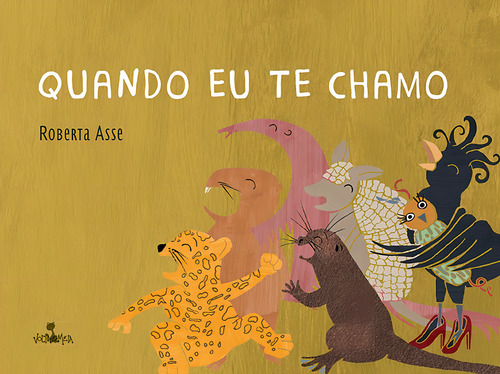Quando eu te chamo, de Asse, Roberta. Editorial Editora Volta e Meia Ltda, capa mole em português, 2021