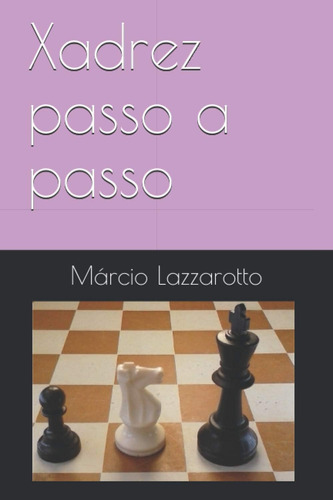 Libro: Xadrez Passo A Passo (edição Portuguesa)