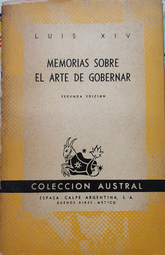 Antiguo Libro Memorias Sobre El Arte De Gobernar Luis Xiv Ex (Usado)