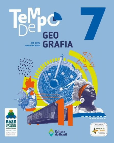 Tempo de Geografia - 7º Ano - Ensino fundamental II, de Silva, Axé. Série Tempo Editora do Brasil, capa mole em português, 2019