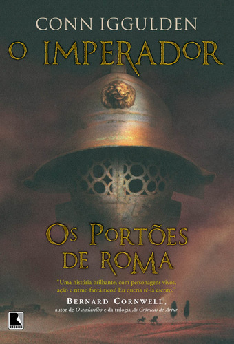 Os portões de Roma (Vol. 1 O imperador), de Iggulden, Conn. Série O imperador (1), vol. 1. Editora Record Ltda., capa mole em português, 2004