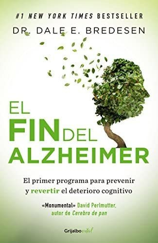 Libro: El Fin Del Alzheimer The End Of Alzheimers (spanish